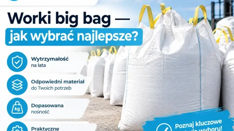 Worki big bag — jak wybrać najlepsze? 1 Worki big bag — jak wybrać najlepsze?