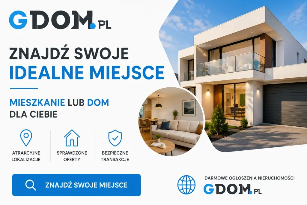Jak wybrać idealne mieszkanie lub dom? znajdź swoje miejsce